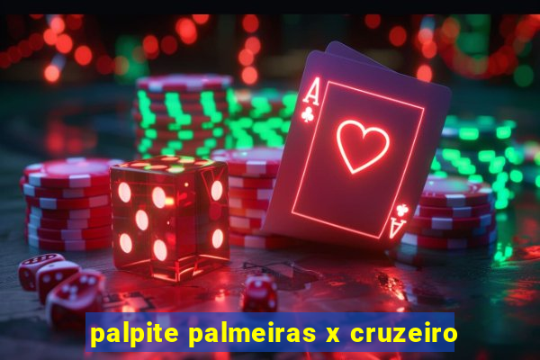 palpite palmeiras x cruzeiro